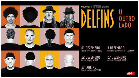 Delfins vão mostrar “U outro lado” das canções em digressão em teatros e auditórios