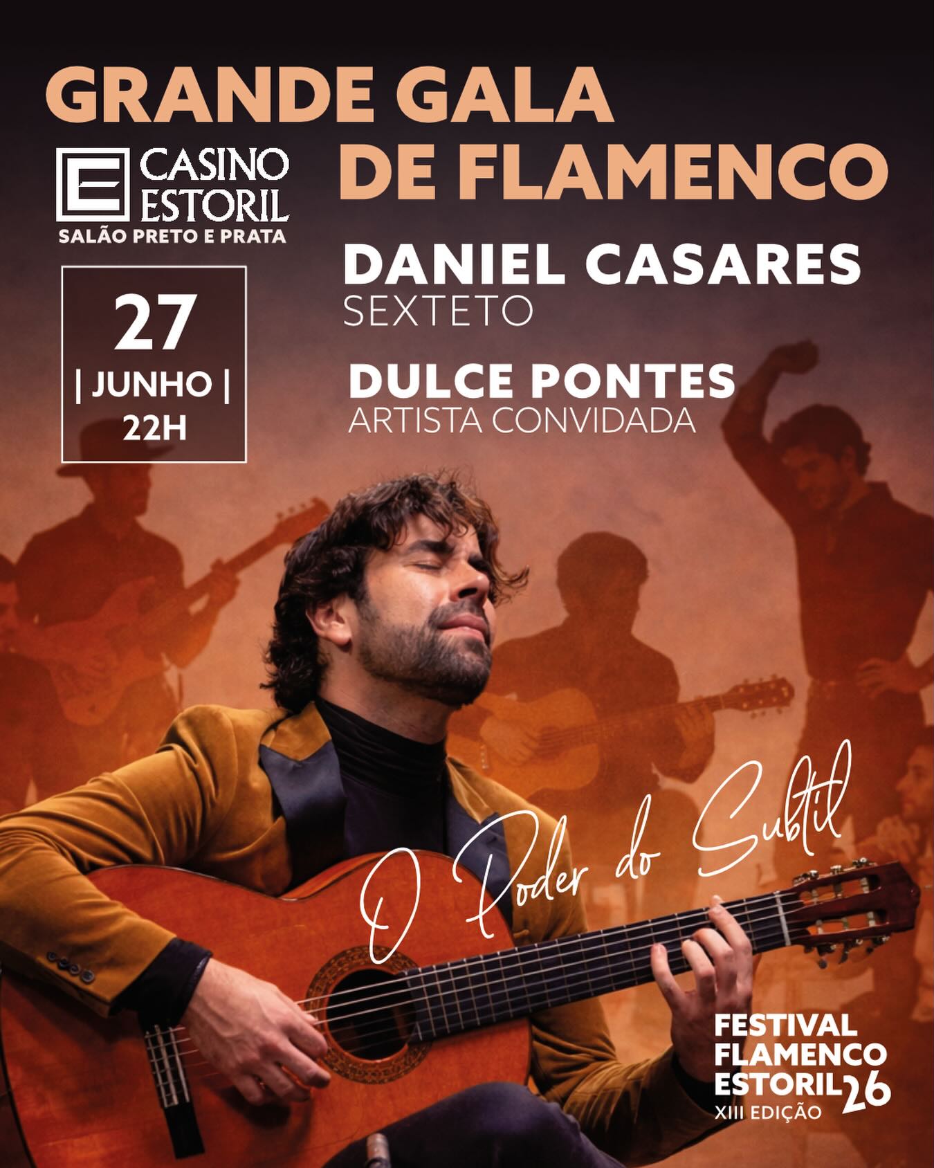 Grande Gala de Flamenco no Casino Estoril com Daniel Casares em “O Poder do Subtil”